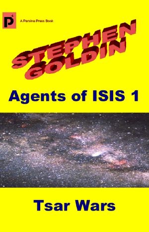 [Agents of ISIS 01] • Tsar Wars · Agents of ISIS, Book 1